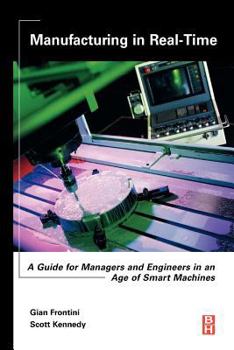 Paperback Manufacturing in Real-Time: A Guide for Managers and Engineers in an Age of Smart Machines Book