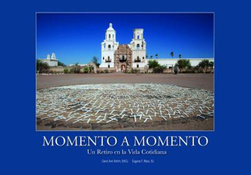 Paperback Momento a Momento: Un retiro en la vida cotidiana [Spanish] Book