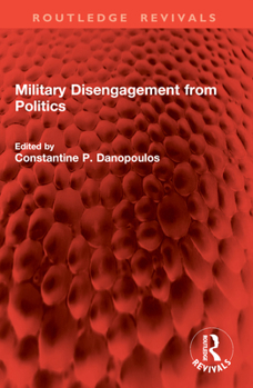 Paperback Military Disengagement from Politics Book