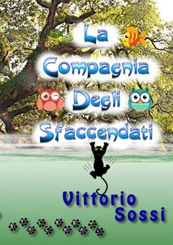 Paperback La Compagnia degli Sfaccendati [Italian] Book