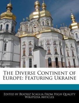 Paperback The Diverse Continent of Europe: Featuring Ukraine Book
