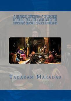 Paperback A Maradas Christmas: A Collection of Poetic Lyrics for every day of the Christmas Season: English Edition (c) Book