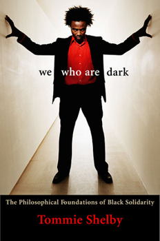 Paperback We Who Are Dark: The Philosophical Foundations of Black Solidarity Book