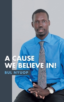Paperback A Cause We Believe In! Book