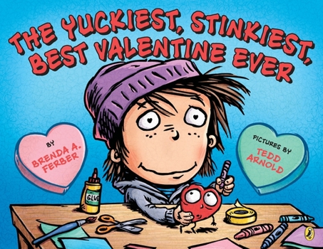 Paperback The Yuckiest, Stinkiest, Best Valentine Ever Book