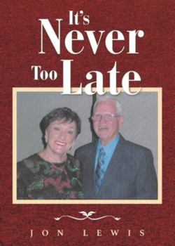 Paperback It's Never Too Late Book