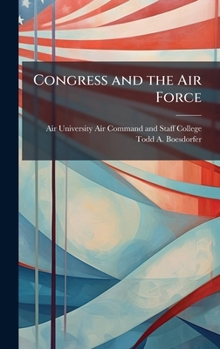 Hardcover Congress and the Air Force Book