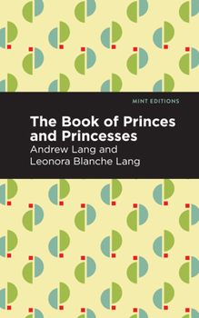 The Book of Princes and Princesses - Book  of the Lang's Fairy Books