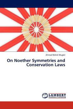 Paperback On Noether Symmetries and Conservation Laws Book