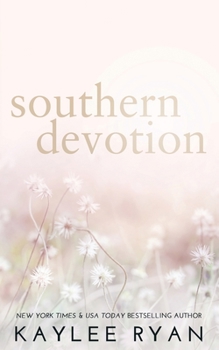 Southern Devotion - Book #4 of the Southern Heart