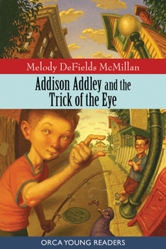 Paperback Addison Addley and the Trick of the Eye Book