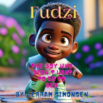 Paperback Fudzi, the boy who didn't want to go to bed. Book