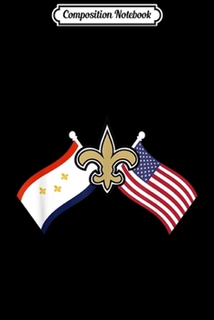 Composition Notebook: Saints Love New Orleans s American Flag Football 4th Journal/Notebook Blank Lined Ruled 6x9 100 Pages