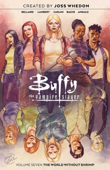 Buffy the Vampire Slayer Vol. 7 - Book  of the Buffy the Vampire Slayer