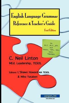 Paperback English Language Grammar Reference & Teacher's Guide - First Edition: for ELT, ALT, JET and TESOL, TEFL, ESL, ESOL Teachers Book