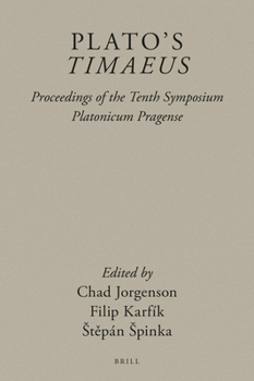 Hardcover Plato's Timaeus: Proceedings of the Tenth Symposium Platonicum Pragense Book