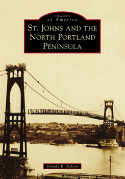 Paperback St. Johns and the North Portland Peninsula Book