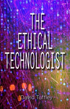 Paperback The Ethical Technologist Book