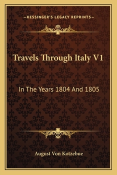 Paperback Travels Through Italy V1: In The Years 1804 And 1805 Book