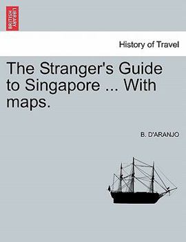 Paperback The Stranger's Guide to Singapore ... with Maps. Book