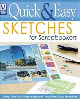 Paperback Quick & Easy Sketches for Scrapbookers Book