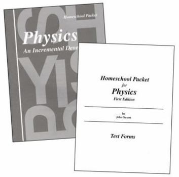 Physics: An Incremental Development, Home Study Packet