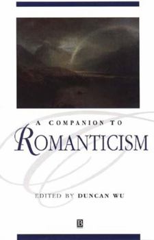 Hardcover A Companion to Romanticism Book