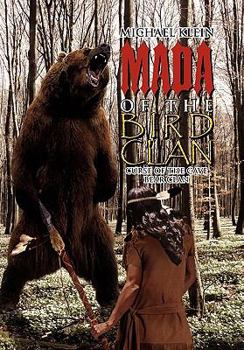 Mada of the Bird Clan: Curse of the Cave Bear Clan
