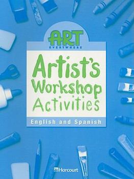 Paperback Art Everywhere Artist's Workshop Activities, English and Spanish, Grade 4 [Spanish] Book