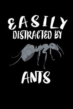 Paperback Easily Distracted By Ants: Animal Nature Collection Book