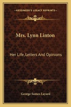 Paperback Mrs. Lynn Linton: Her Life, Letters And Opinions Book