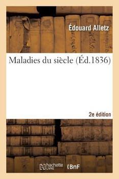 Paperback Maladies Du Siècle 2e Édition [French] Book