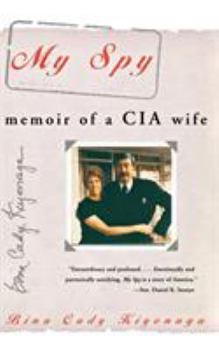 Paperback My Spy: Memoir of a CIA Wife Book