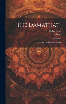 Hardcover The Damathat,: Or the Laws of Menoo Book