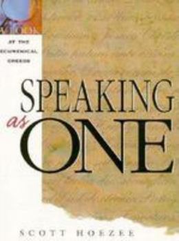 Paperback Speaking as One: A Look at the Ecumenical Creeds Book