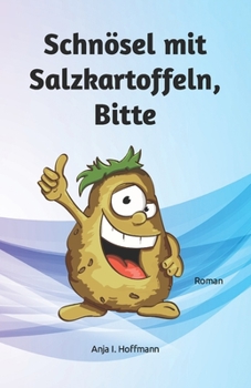 Paperback Schnösel mit Salzkartoffeln, Bitte: Roman [German] Book