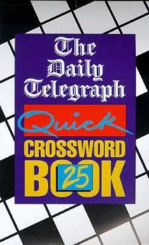 Paperback The Daily Telegraph Quick Crossword Book 25 Book