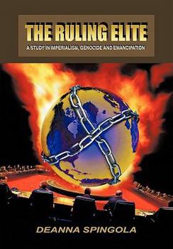 Hardcover The Ruling Elite: A Study in Imperialism, Genocide and Emancipation Book