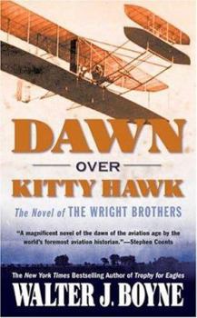 Mass Market Paperback Dawn Over Kitty Hawk: The Novel of the Wright Brothers Book