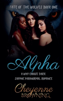 Paperback Alpha (The Fate of the Wolves) Book