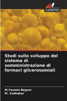 Paperback Studi sullo sviluppo del sistema di somministrazione di farmaci glicerosomiali [Italian] Book