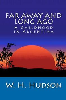 Paperback Far Away and Long Ago: A Childhood in Argentina Book