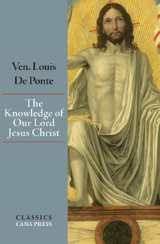 Paperback The Knowledge of Our Lord Jesus Christ Book