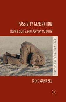 Paperback Passivity Generation: Human Rights and Everyday Morality Book