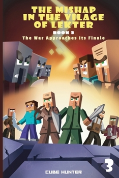 Paperback The Mishap in the Village of Lekter Book 3: The War Approaches Its Finale [Large Print] Book