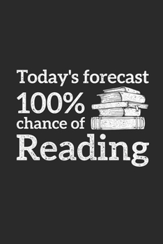 Paperback 100% Chance Of Reading: Dotted Bullet Notebook (6" x 9" - 120 pages) Reader Themed Notebook for Daily Journal, Diary, and Gift Book