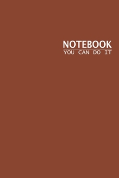 Notebook You Can Do It: Blank Lined Notebook/Journal for Students. Perfect Graduation Gift, Great alternative to a card. meaningful mother's day gift, ... gift,fathers day gift,quote journal notebook