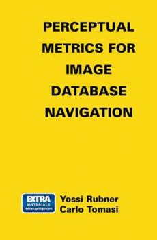 Paperback Perceptual Metrics for Image Database Navigation Book