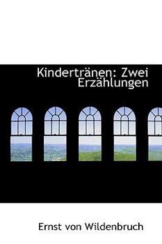 Paperback Kindertracnen: Zwei Erzachlungen Book