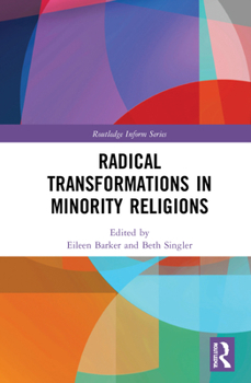 Radical Changes in Minority Religions